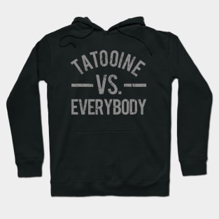 Tatooine vs. Everybody Hoodie